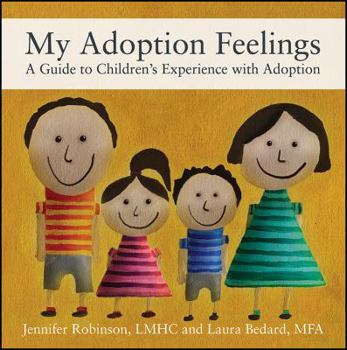 Paperback My Adoption Feelings: A Guide to Children's Experience with Adoption Book
