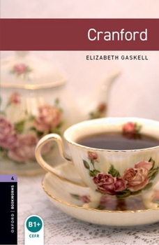 Paperback Oxford Bookworms Library: Cranford: Level 4: 1400-Word Vocabulary Book