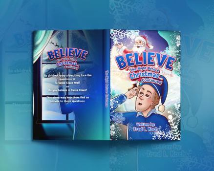 Paperback BELIEVE: The Night Before Christmas… Continued Book