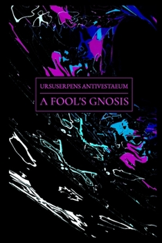 Paperback A Fool's Gnosis Book