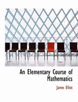 Paperback An Elementary Course of Mathematics [Large Print] Book