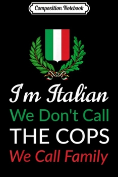 Composition Notebook: I'm Italian we don't do that keep calm thing!  Journal/Notebook Blank Lined Ruled 6x9 100 Pages