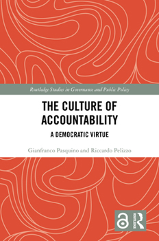 Hardcover The Culture of Accountability: A Democratic Virtue Book