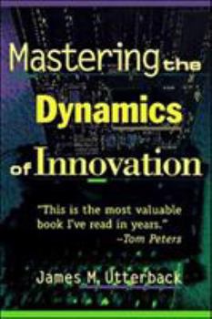 Paperback Mastering the Dynamics of Innovation Book