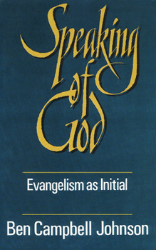 Paperback Speaking of God: Evangelism as Initial Spiritual Guidance Book