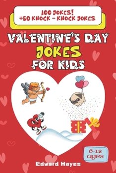 Paperback Valentine's Day Jokes for Kids: : Fun Knock-Knock Jokes and Laughs for Ages 6-12 Book