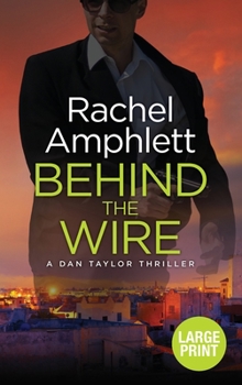 Behind the Wire - Book #4 of the Dan Taylor