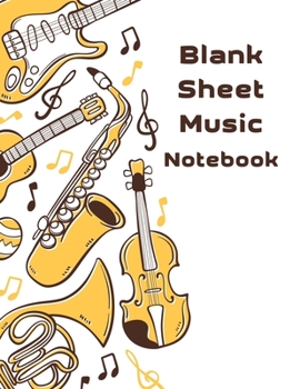 Blank Sheet Music Notebook: Standard Manuscript Paper. Music Manuscript Paper . Songwriting of Staff Paper Musicians Notebook 12 Staves per Page. Songbook Journal for Piano, Guitar, Violin