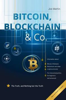 Paperback Bitcoin, Blockchain & Co.: The Truth, and Nothing but the Truth Book