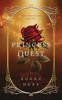 Princess Quest (Tales from Ryecliff)