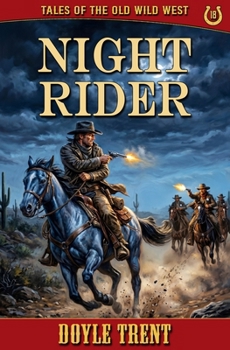Night Rider: Tales of the Old Wild West - Book 18
