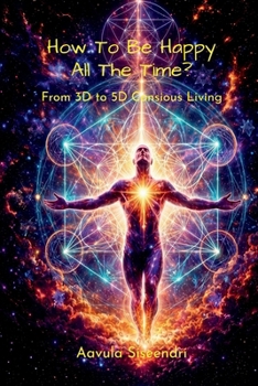 Paperback How To Be Happy All the Time? Book