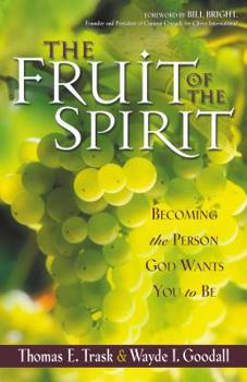 Paperback The Fruit of the Spirit: Becoming the Person God Wants You to Be Book