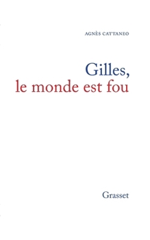 Paperback Gilles, le monde est fou [French] Book