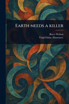 Paperback Earth Needs a Killer Book