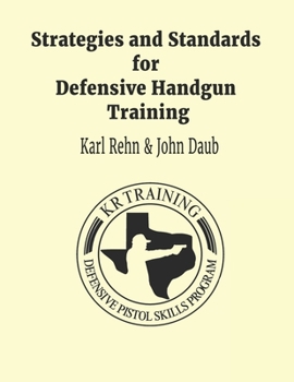 Paperback Strategies and Standards for Defensive Handgun Training (large format): Large Format Paperback Book