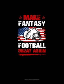 Paperback Make Fantasy Football Great Again: Genkouyoushi Notebook Book