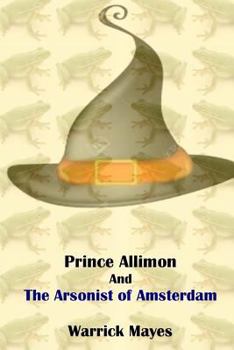 Paperback Prince Allimon and the Arsonist of Amsterdam Book