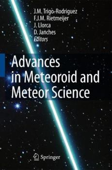 Hardcover Advances in Meteoroid and Meteor Science Book
