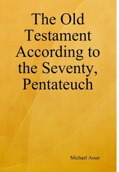 Hardcover The Old Testament According to the Seventy, Pentateuch Book