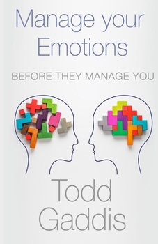 Paperback Manage Your Emotions: Before They Manage You Book