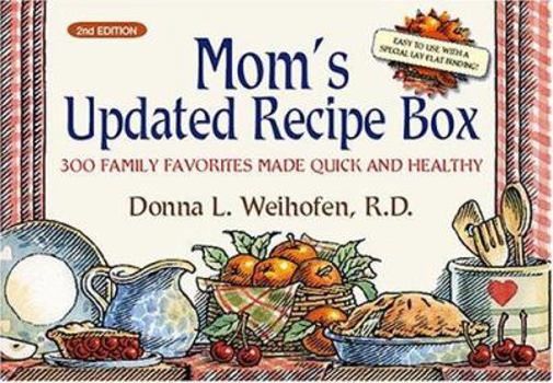 Paperback Mom's Updated Recipe Box: 300 Family Favorites Made Quick and Healthy Book