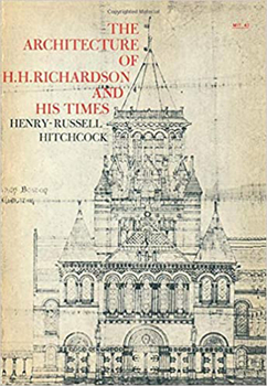 Paperback The Architecture of H. H. Richardson and His Times, Second Edition Book