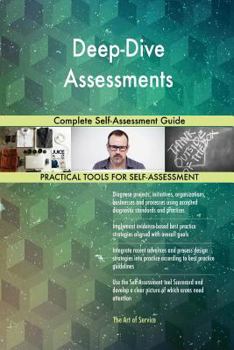 Paperback Deep-Dive Assessments Complete Self-Assessment Guide Book