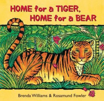 Hardcover Home for a Tiger, Home for a Bear Book