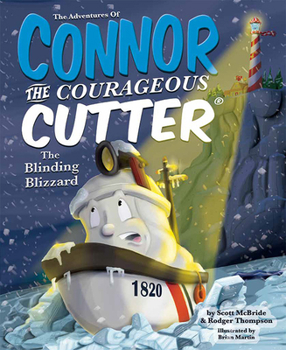 Hardcover The Adventures of Connor the Courageous Cutter: The Blinding Blizzard Book