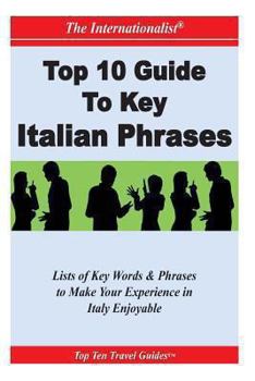 Paperback Top 10 Guide to Key Italian Phrases (THE INTERNATIONALIST) Book