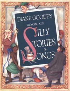 Hardcover Diane Goode's Book of Silly Stories and Songs Book