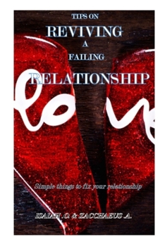 Paperback Tips on Reviving a Failing Relationship: Simple things to fix your relationship Book