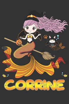Corrine: Corrine Halloween Beautiful Mermaid Witch Want To Create An Emotional Moment For Corrine?, Show Corrine You Care With This Personal Custom ... Very Own Planner Calendar Notebook Journal