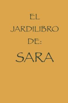 EL JARDILIBRO DE SARA (Spanish Edition)