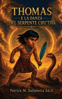 Hardcover Thomas e la Danza del Serpente Chu'tiva [Italian] Book