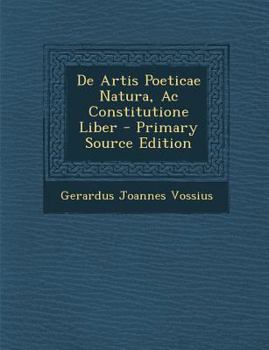 Paperback de Artis Poeticae Natura, AC Constitutione Liber [Latin] Book