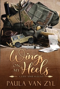 Paperback Wings on My Heels: A Life Unraveled Book