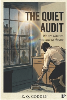 Paperback The Quiet Audit: We are who we continue to choose Book
