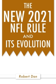 Paperback The New 2021 NFL Rule and Its Evolution Book