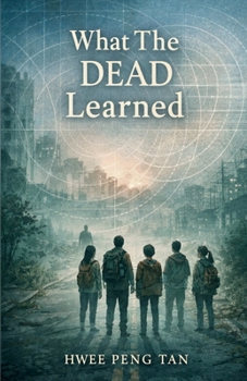 Paperback What The Dead Learned Book