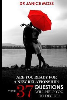 Paperback Are you ready for a new relationship?: These 37 Questions will help you decide! Book