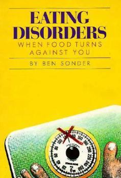Library Binding Eating Disorders: When Food Turns Against You Book