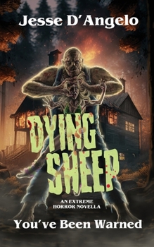 Paperback Dying Sheep: An Extreme Horror Novella Book