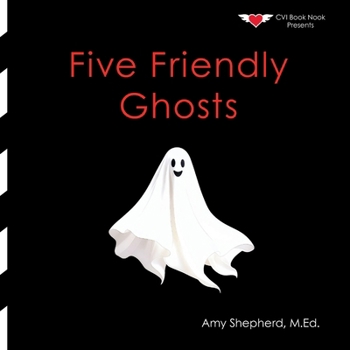 Five Friendly Ghosts: A Playful Halloween Counting Book for Kids Ages 2–8