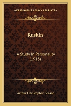 Paperback Ruskin: A Study In Personality (1913) Book