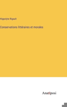 Hardcover Conservations littéraires et morales [French] Book