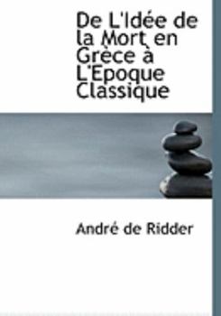 De L'Idace de la Mort en Grauce an L'Epoque Classique