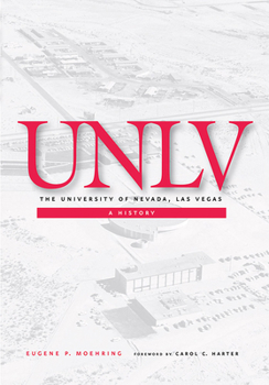 Hardcover The University of Nevada, Las Vegas: A History Book
