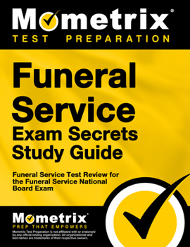Paperback Funeral Service Exam Secrets Study Guide: Funeral Service Test Review for the Funeral Service National Board Exam Book